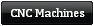 CNC Machines